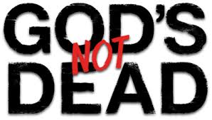 God is not dead Atheism is